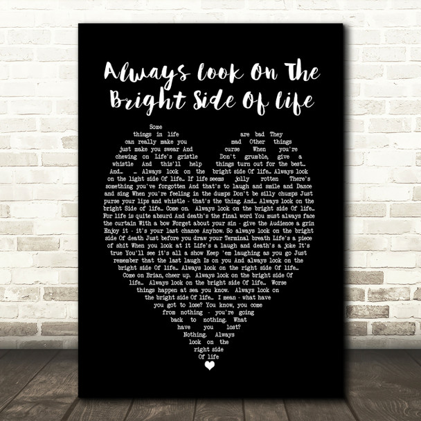 Always Look On The Bright Side Of Life Monty Python Black Heart Song Lyric Print