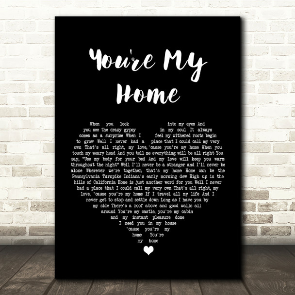 Billy Joel You're My Home Black Heart Song Lyric Quote Print