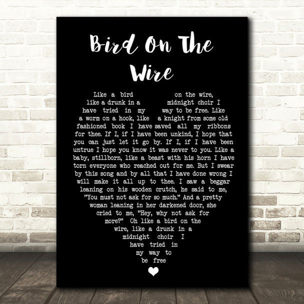 Bird On The Wire Leonard Cohen Black Heart Quote Song Lyric Print