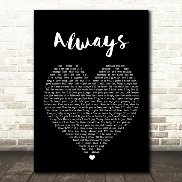 Bon Jovi Always Black Heart Song Lyric Quote Print