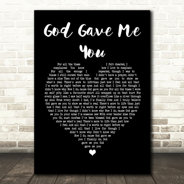 Bryan White God Gave Me You Black Heart Song Lyric Quote Print