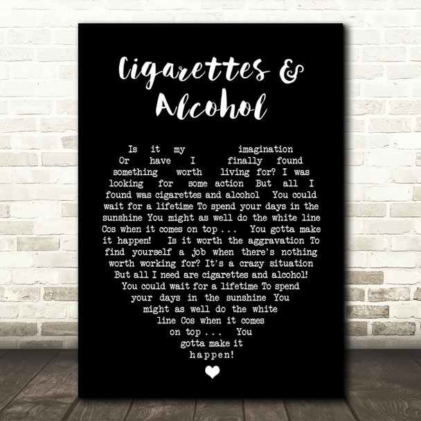 Cigarettes & Alcohol Oasis Black Heart Quote Song Lyric Print