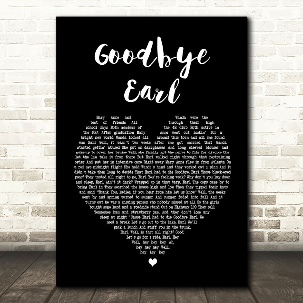 Dixie Chicks Goodbye Earl Black Heart Song Lyric Quote Print