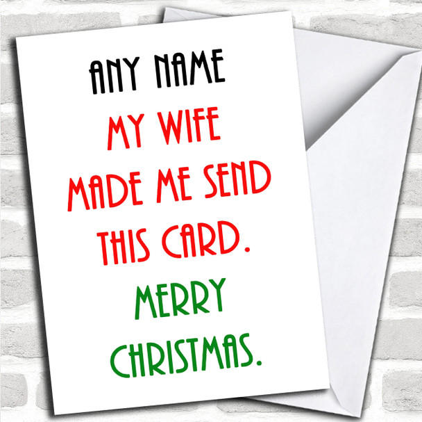 Funny My Wife Told Me Personalized Christmas Card
