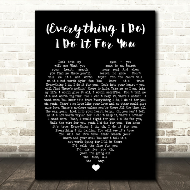 Everything I Do I Do It For You Bryan Adams Black Heart Quote Song Lyric Print