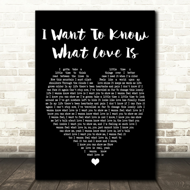 Foreigner I Want To Know What Love Is Black Heart Song Lyric Quote Print