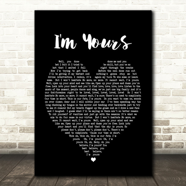 I'm Yours Jason Mraz Black Heart Song Lyric Quote Print