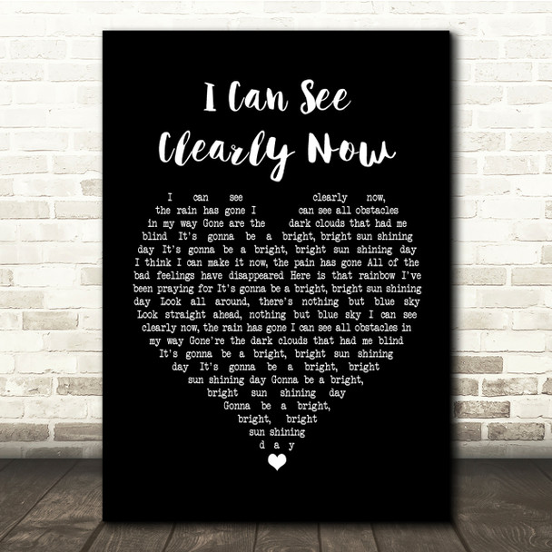 Johnny Nash I Can See Clearly Now Black Heart Song Lyric Quote Print