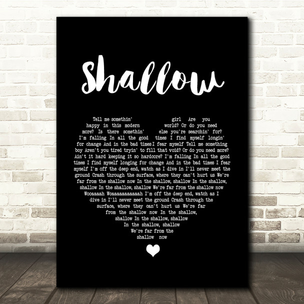 Lady Gaga & Bradley Cooper Shallow Black Heart Song Lyric Quote Print