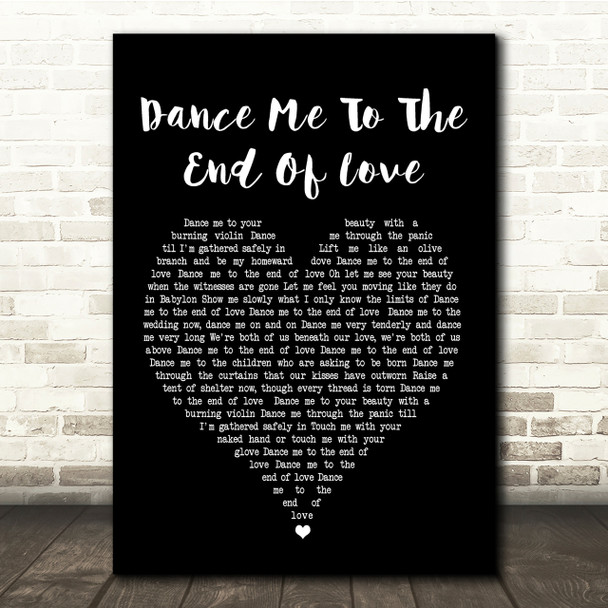 Leonard Cohen Dance Me To The End Of Love Black Heart Song Lyric Quote Print