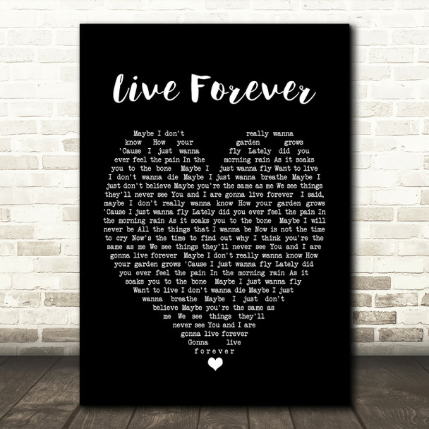 Live Forever Oasis Black Heart Quote Song Lyric Print