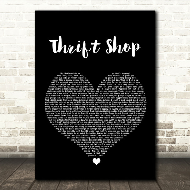 Macklemore & Ryan Lewis Thrift Shop Black Heart Song Lyric Quote Print