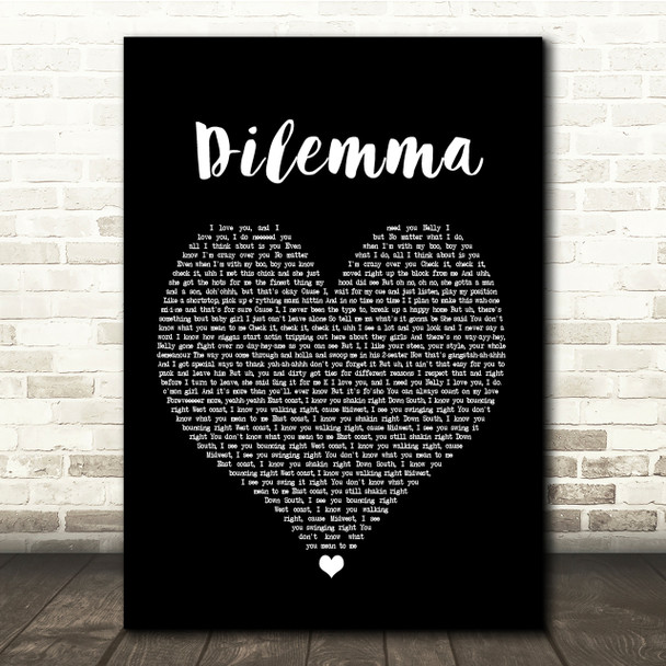 Nelly & Kelly Rowland Dilemma Black Heart Song Lyric Quote Print