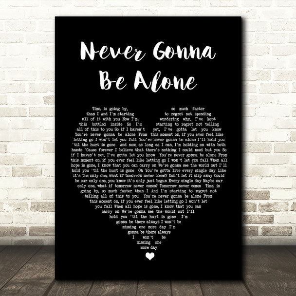 Nickelback Never Gonna Be Alone Black Heart Song Lyric Quote Print