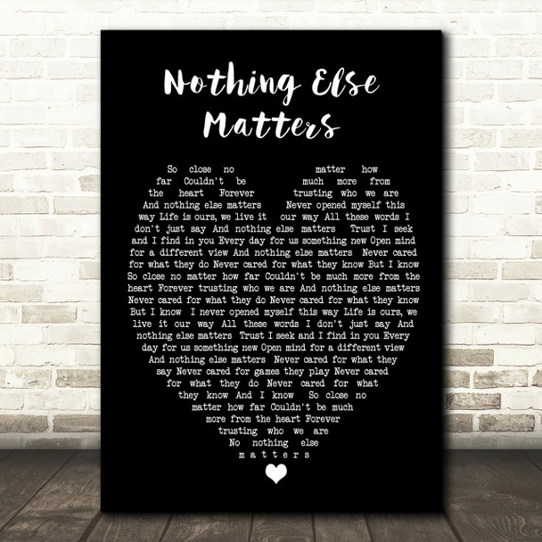 Nothing Else Matters Metallica Black Heart Song Lyric Quote Print