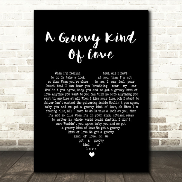 Phil Collins A Groovy Kind Of Love Black Heart Song Lyric Quote Print