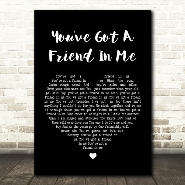 Randy Newman You've Got A Friend In Me Black Heart Song Lyric Quote Print