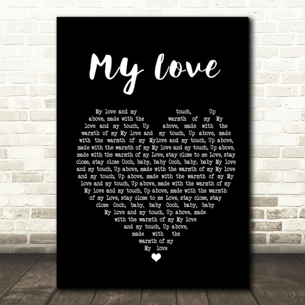 Route 94 Ft Jess Glynne My Love Black Heart Song Lyric Quote Print