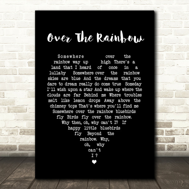 Somewhere Over The Rainbow Judy Garland Black Heart Song Lyric Quote Print