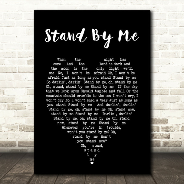 Stand By Me Ben E King Black Heart Quote Song Lyric Print