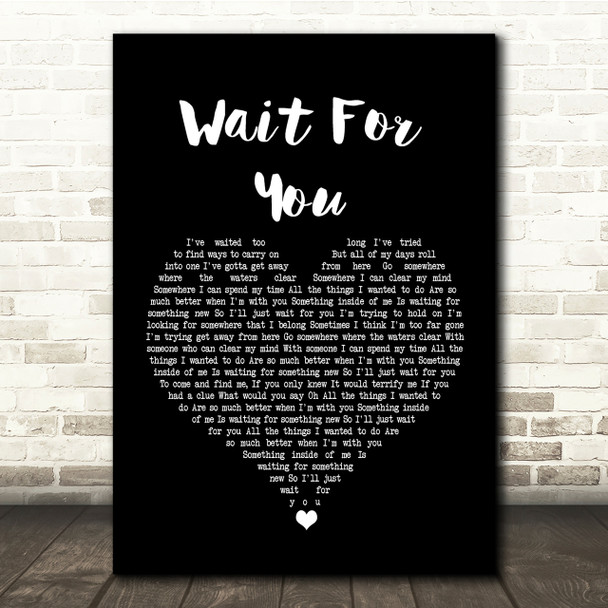 Stone Broken Wait For You Black Heart Song Lyric Quote Print