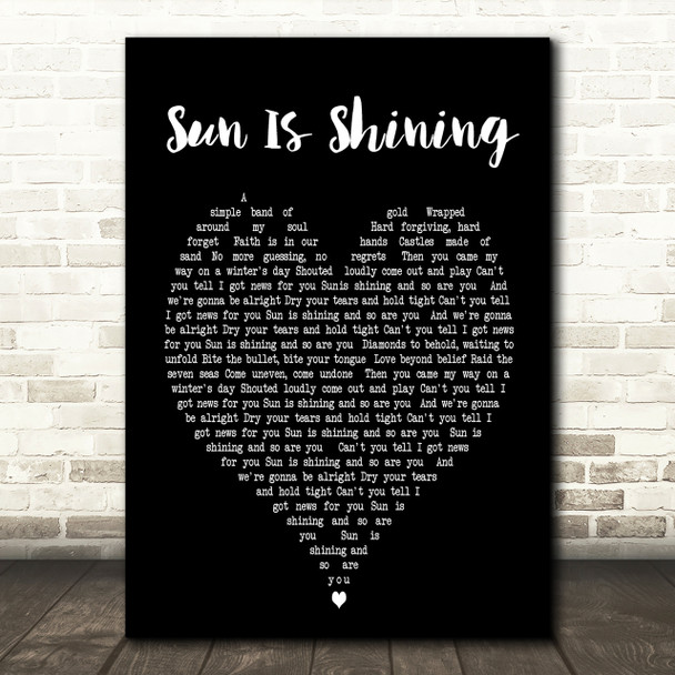 Sun Is Shining Axwell Ingrosso Black Heart Song Lyric Quote Print