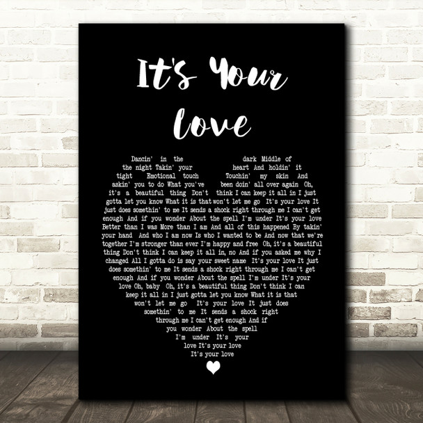 Tim McGraw It's Your Love Black Heart Song Lyric Quote Print