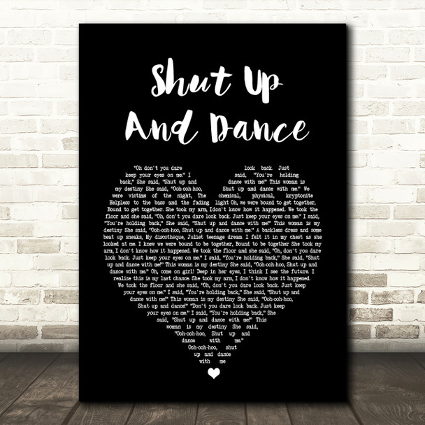 Walk The Moon Shut Up And Dance Black Heart Song Lyric Quote Print
