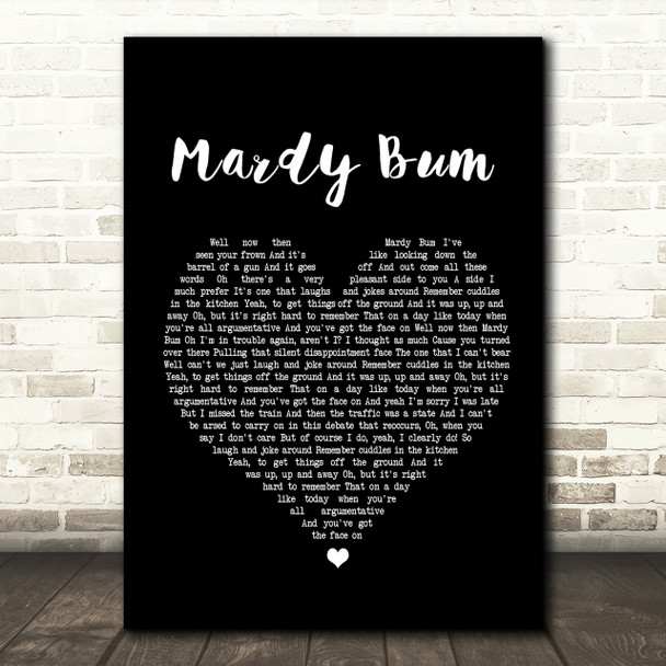 Arctic Monkeys Mardy Bum Black Heart Song Lyric Quote Print