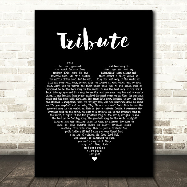 Tenacious D Tribute Black Heart Song Lyric Quote Print