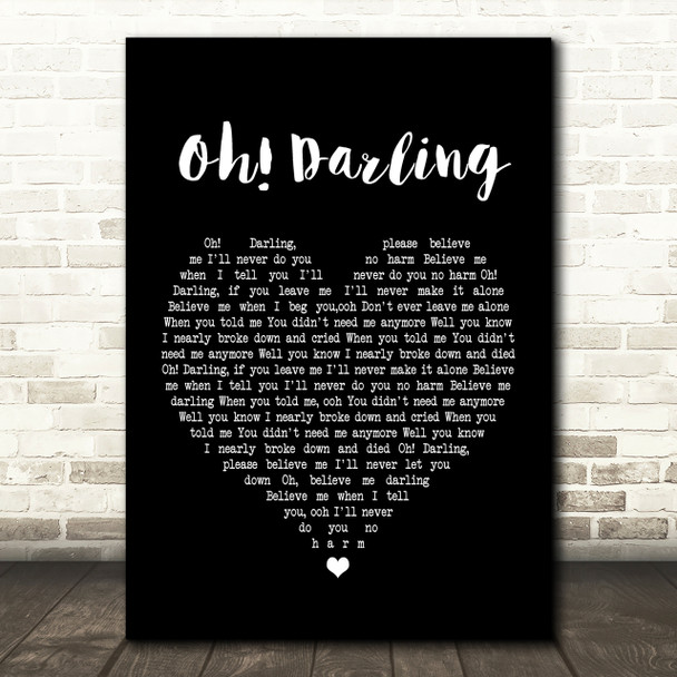 The Beatles Oh! Darling Black Heart Song Lyric Quote Print