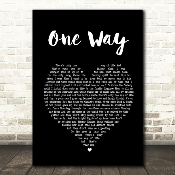 The Levellers One Way Black Heart Song Lyric Quote Print