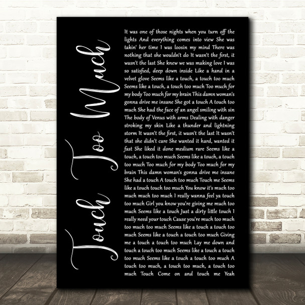 AC DC Touch Too Much Black Script Song Lyric Quote Print