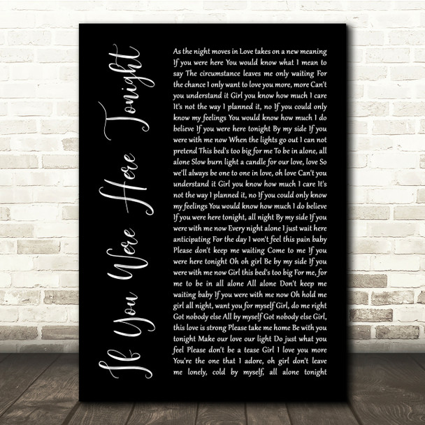 Alexander O'Neal If You Were Here Tonight Black Script Song Lyric Quote Print