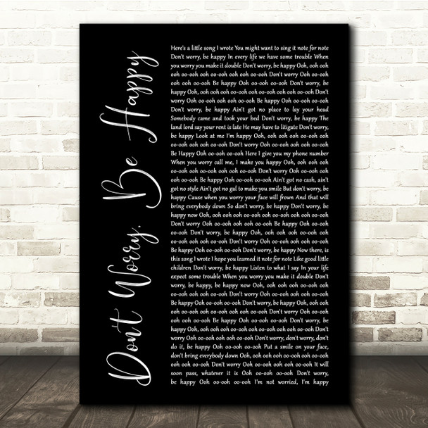 Bobby McFerrin Don't Worry, Be Happy Black Script Song Lyric Quote Print