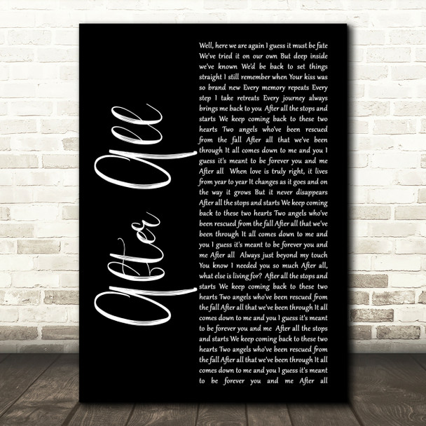 Cher After All Black Script Song Lyric Quote Print