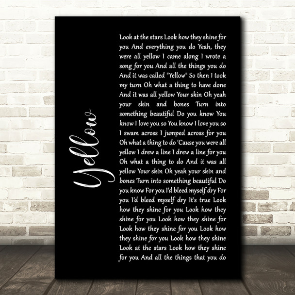 Coldplay Yellow Black Script Song Lyric Quote Print