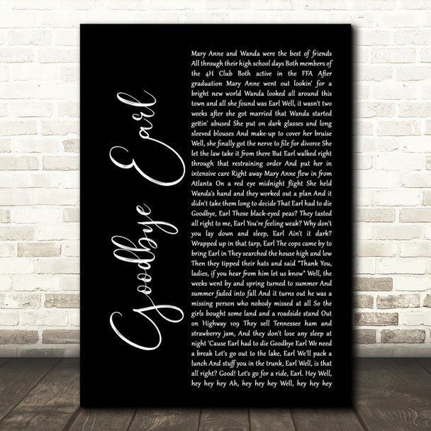 Dixie Chicks Goodbye Earl Black Script Song Lyric Quote Print