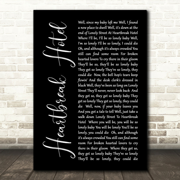 Elvis Presley Heartbreak Hotel Black Script Song Lyric Quote Print