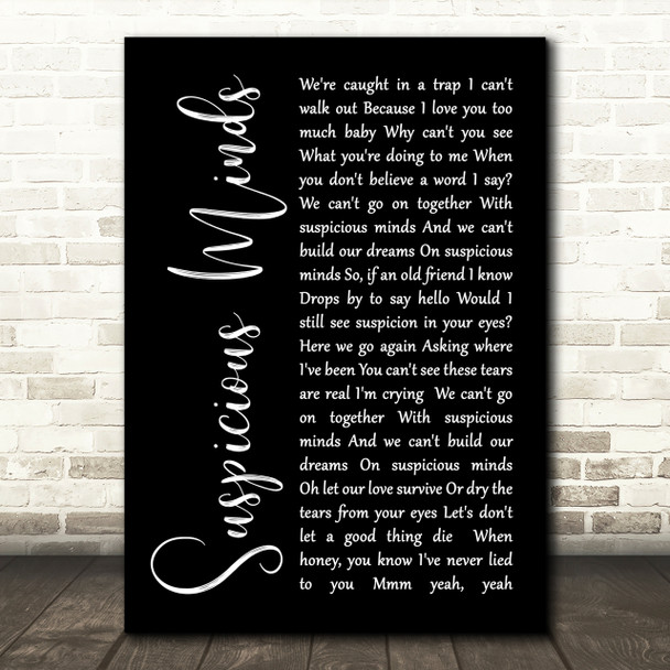 Elvis Presley Suspicious Minds Black Script Song Lyric Quote Print