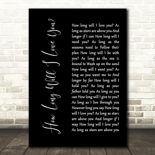 How Long Will I Love You Ellie Goulding Black Script Song Lyric Quote Print
