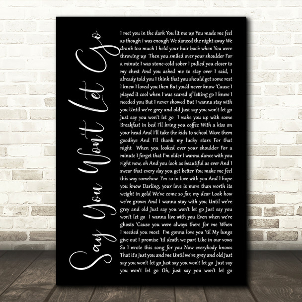 James Arthur Say You Won't Let Go Black Script Song Lyric Quote Print