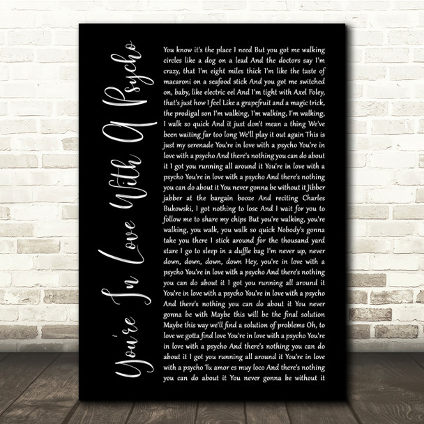 Kasabian You're In Love With A Psycho Black Script Song Lyric Quote Print