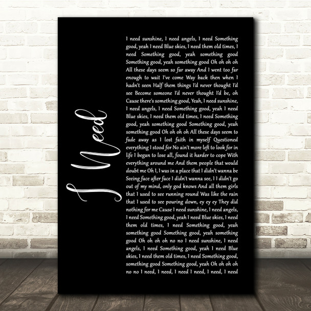 Maverick Sabre I Need Black Script Song Lyric Quote Print