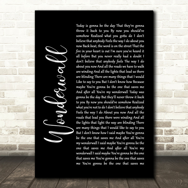 Oasis Wonderwall Black Script Song Lyric Quote Print