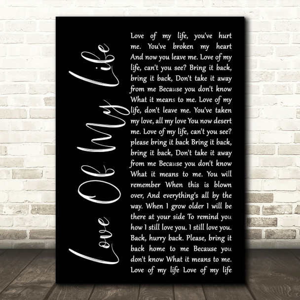 Queen Love Of My Life Black Script Song Lyric Quote Print