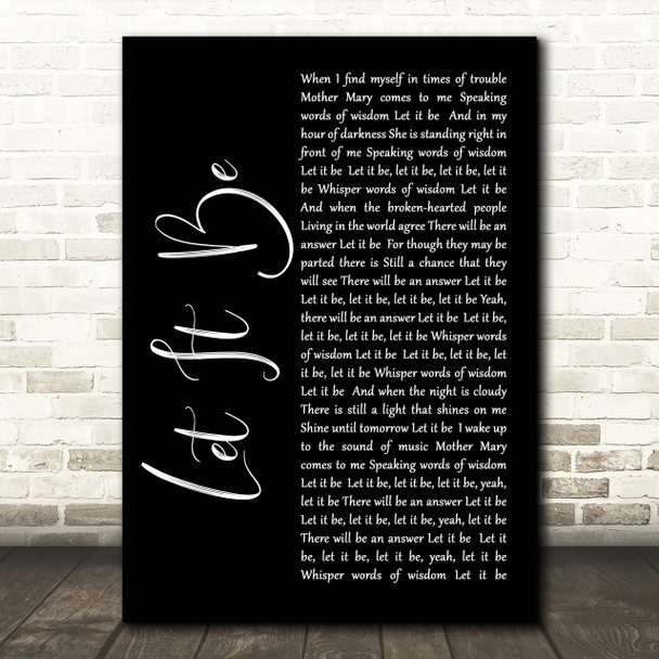 The Beatles Let It Be Black Script Song Lyric Quote Print