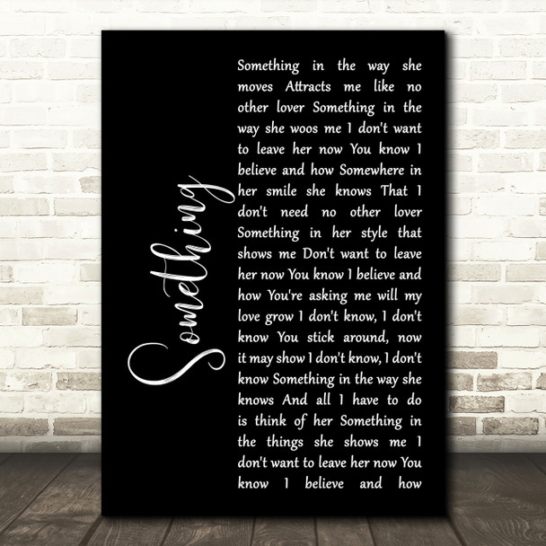 The Beatles Something Black Script Song Lyric Quote Print