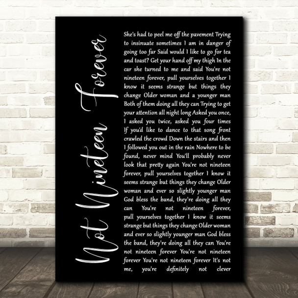 The Courteeners Not Nineteen Forever Black Script Song Lyric Quote Print