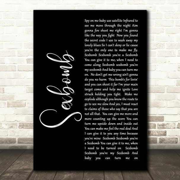 Tom Jones Sexbomb Black Script Song Lyric Quote Print